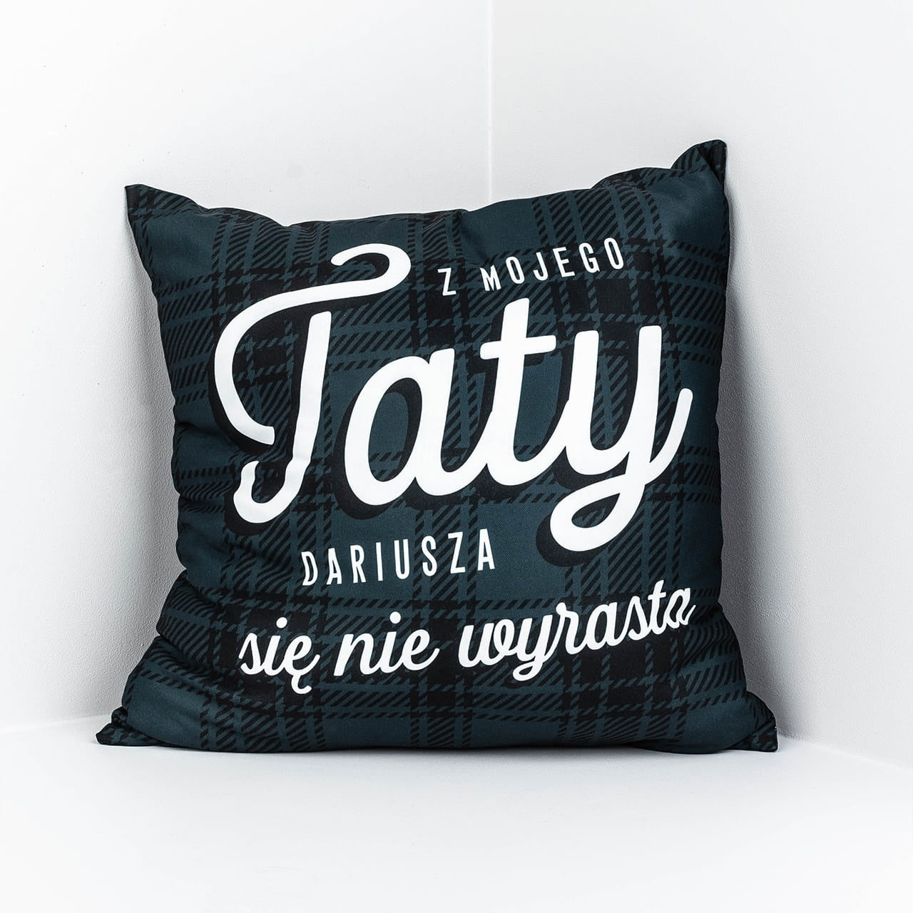 Poduszka na Dzień Taty - Z Taty Się Nie Wyrasta