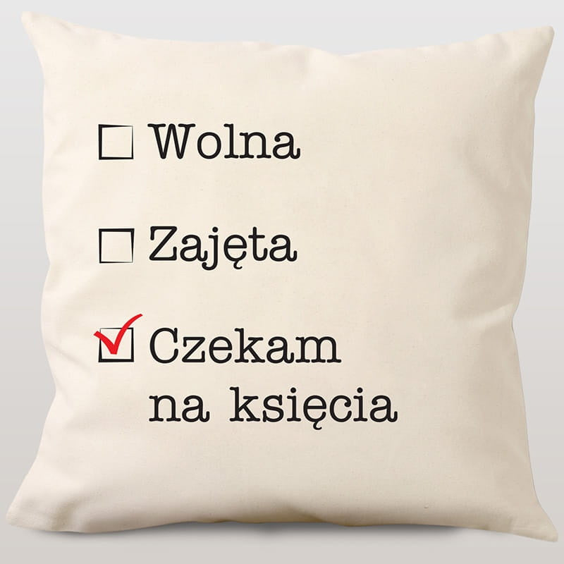 Śmieszna poduszka dla singielki - czekam na księcia