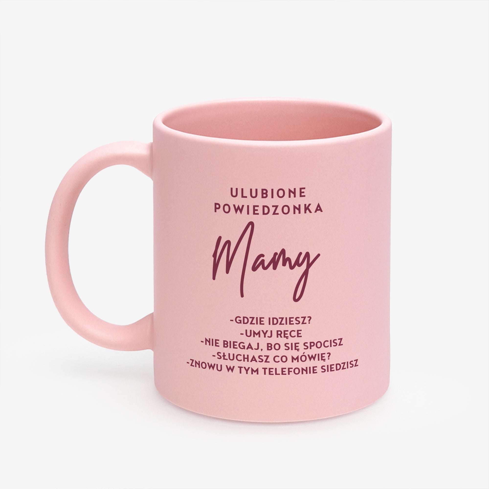 Śmieszny kubek dla mamy - Powiedzonka