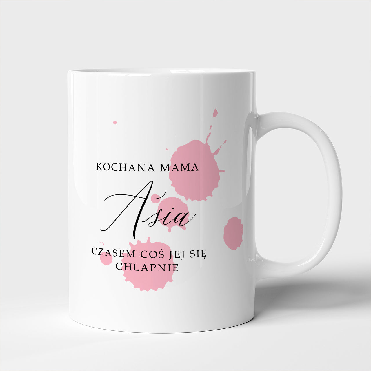 Personalizowany kubek - Czasem Coś Chlapnie - śmieszny prezent dla mamy prezent na dzień mamy kubek na dzień mamy kubek dla mamy
