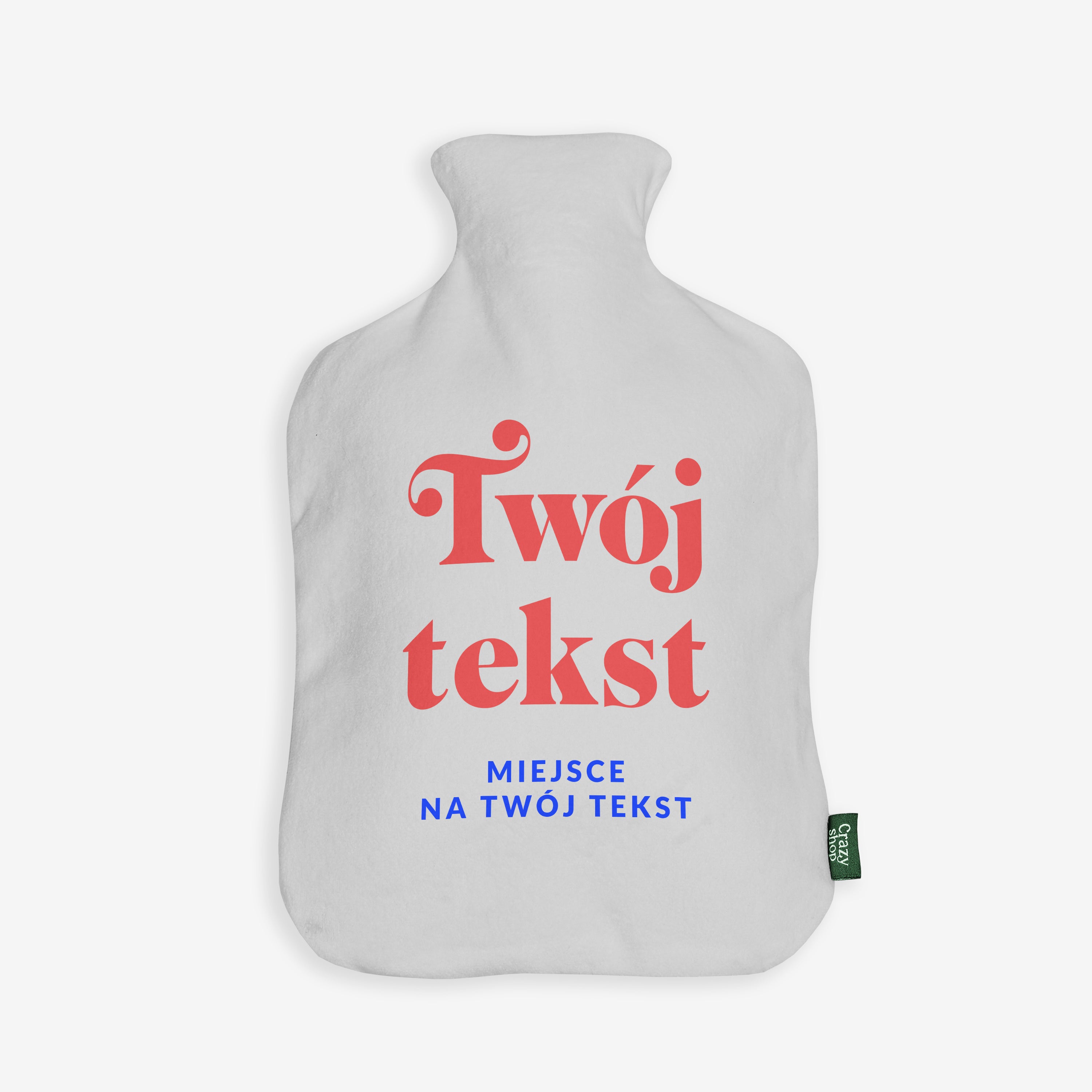 Personalizowany termofor wodny - Twój tekst termofor personalizowany termofor z napisem prezent praktyczny