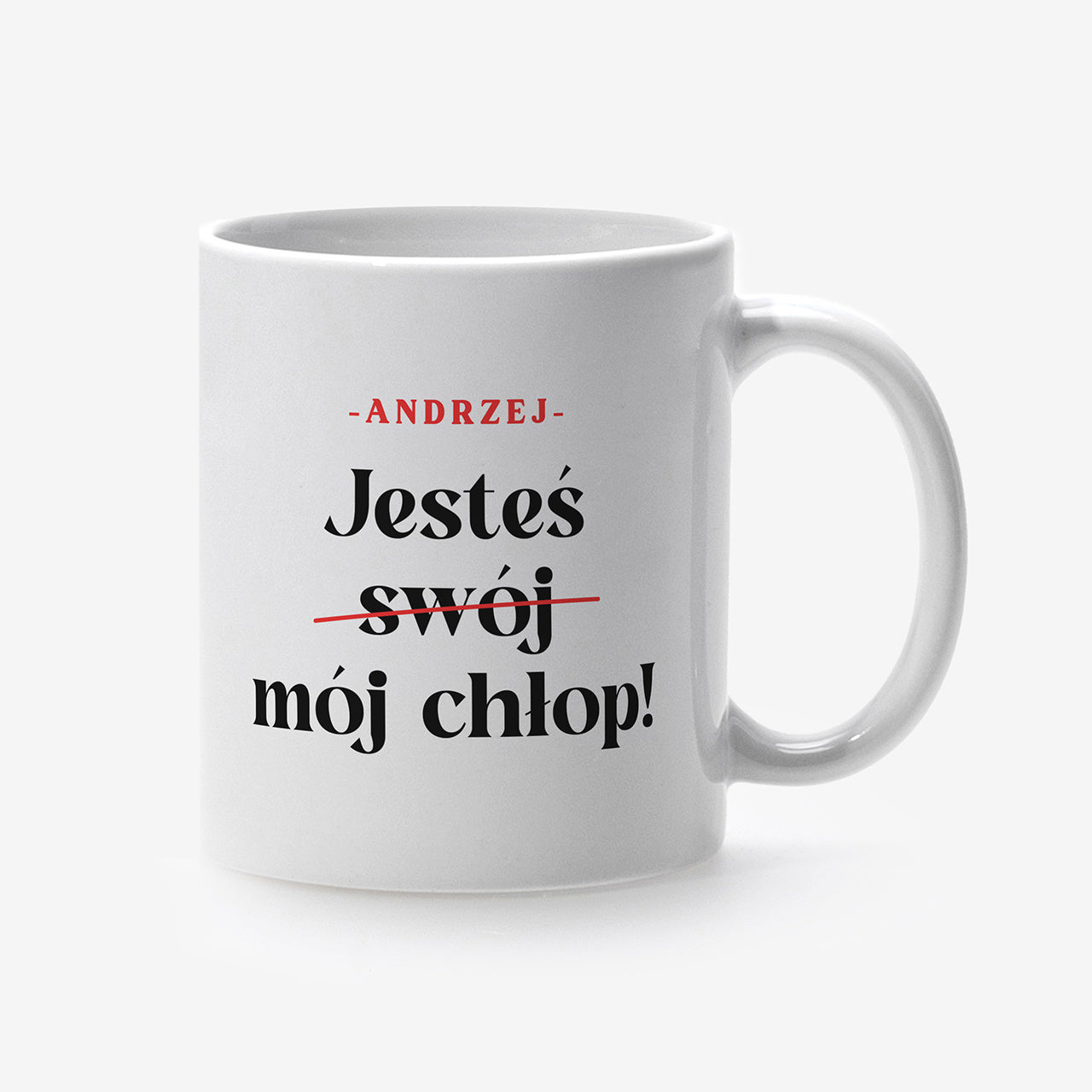 Kubek w opakowaniu prezentowym - Jesteś Mój Chłop - śmieszny prezent dla chłopaka personalizowany kubek