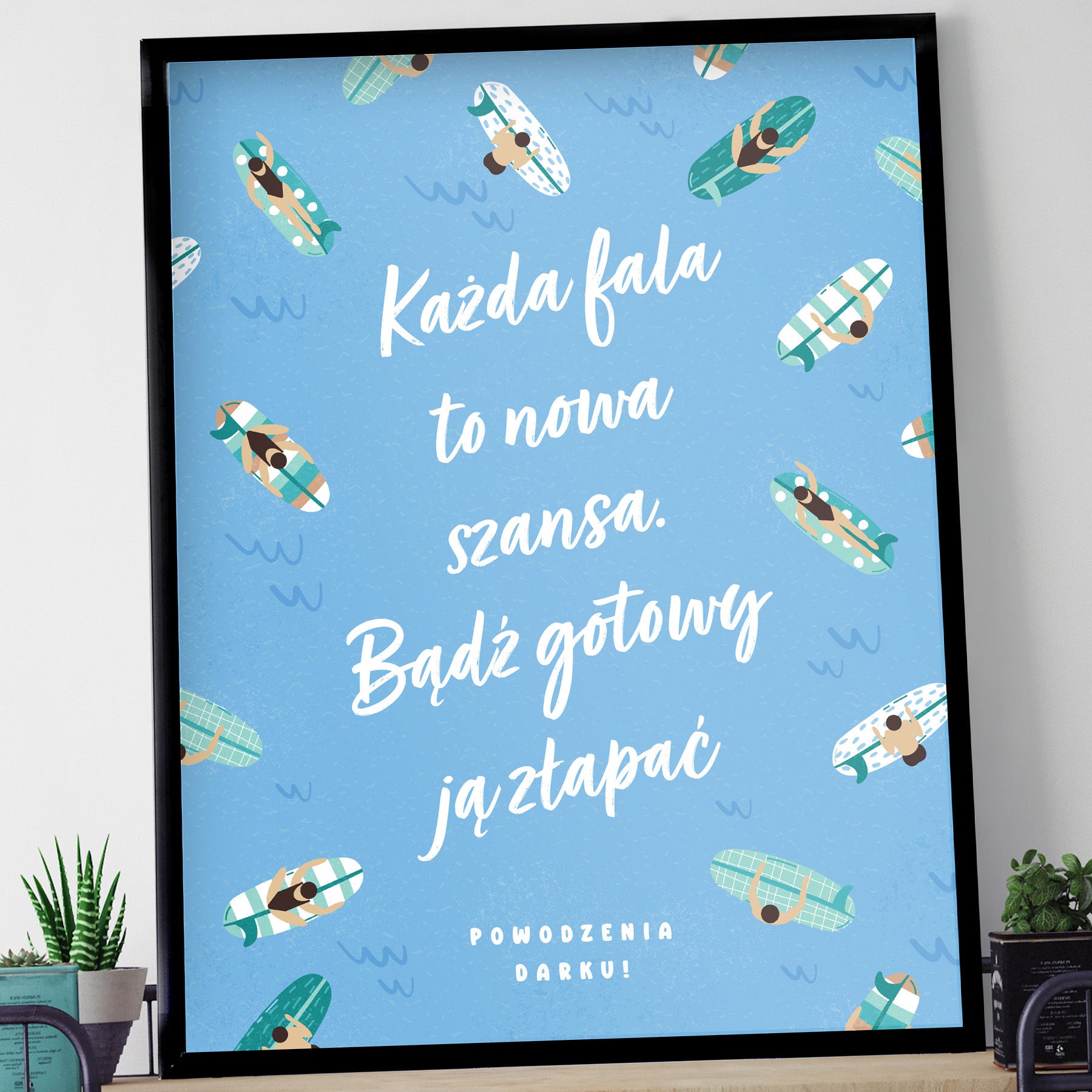 Personalizowany plakat motywacyjny - Łap fale prezent motywacyjny prezent dla chłopaka motywacyjny plakat 