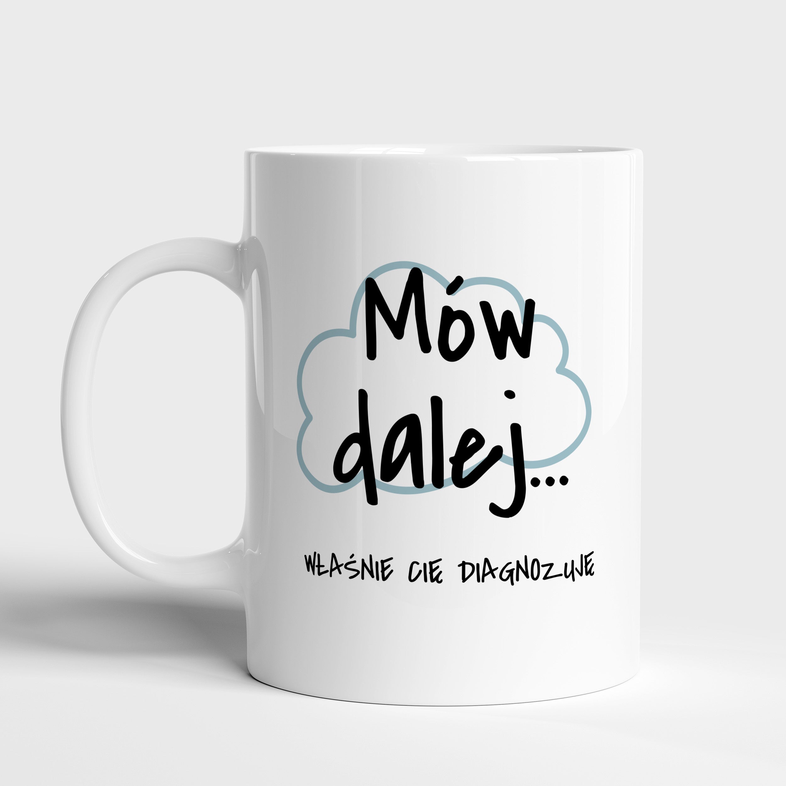 Kubek dla psychologa - Mów Dalej