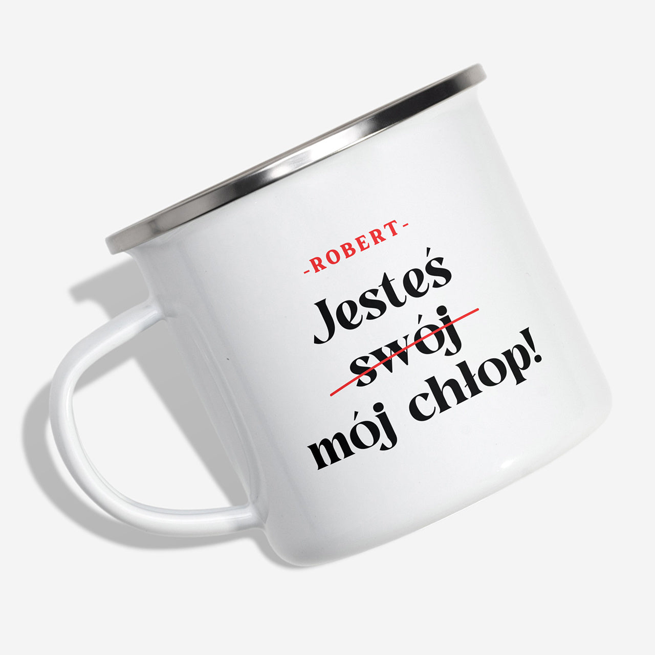 Emaliowany kubek dla chłopaka - Jesteś Swój Chłop kubek personalizowany dla chłopaka kubek na Dzień Chłopaka