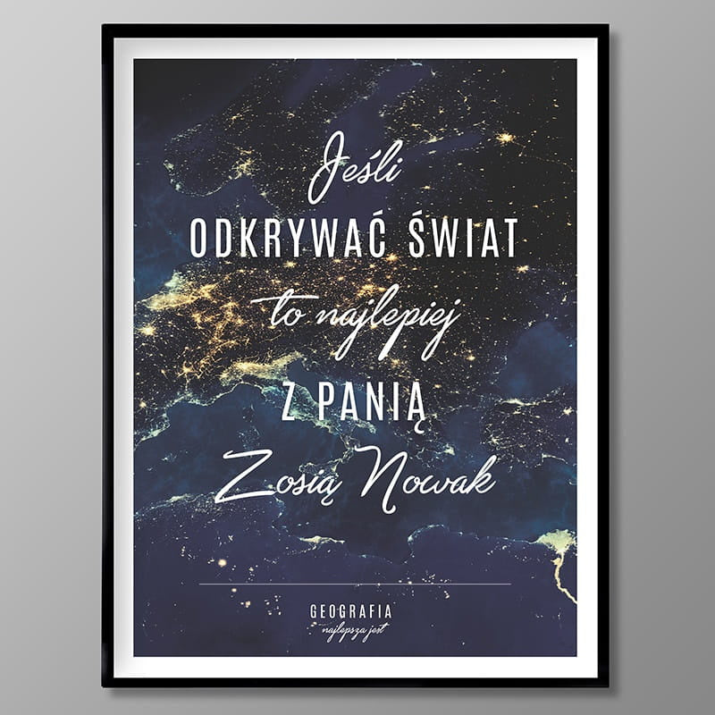 Plakat dla nauczyciela geografii - pamiątka na koniec roku prezent dla nauczyciela prezent na koniec roku szkolnego