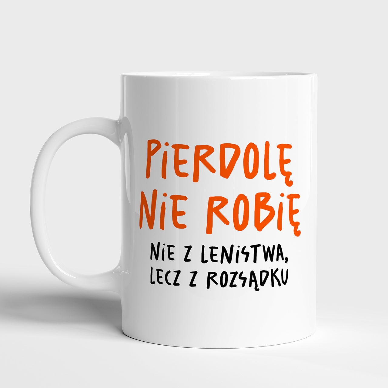 Personalizowany kubek ze śmiesznym nadrukiem - rozsądek
