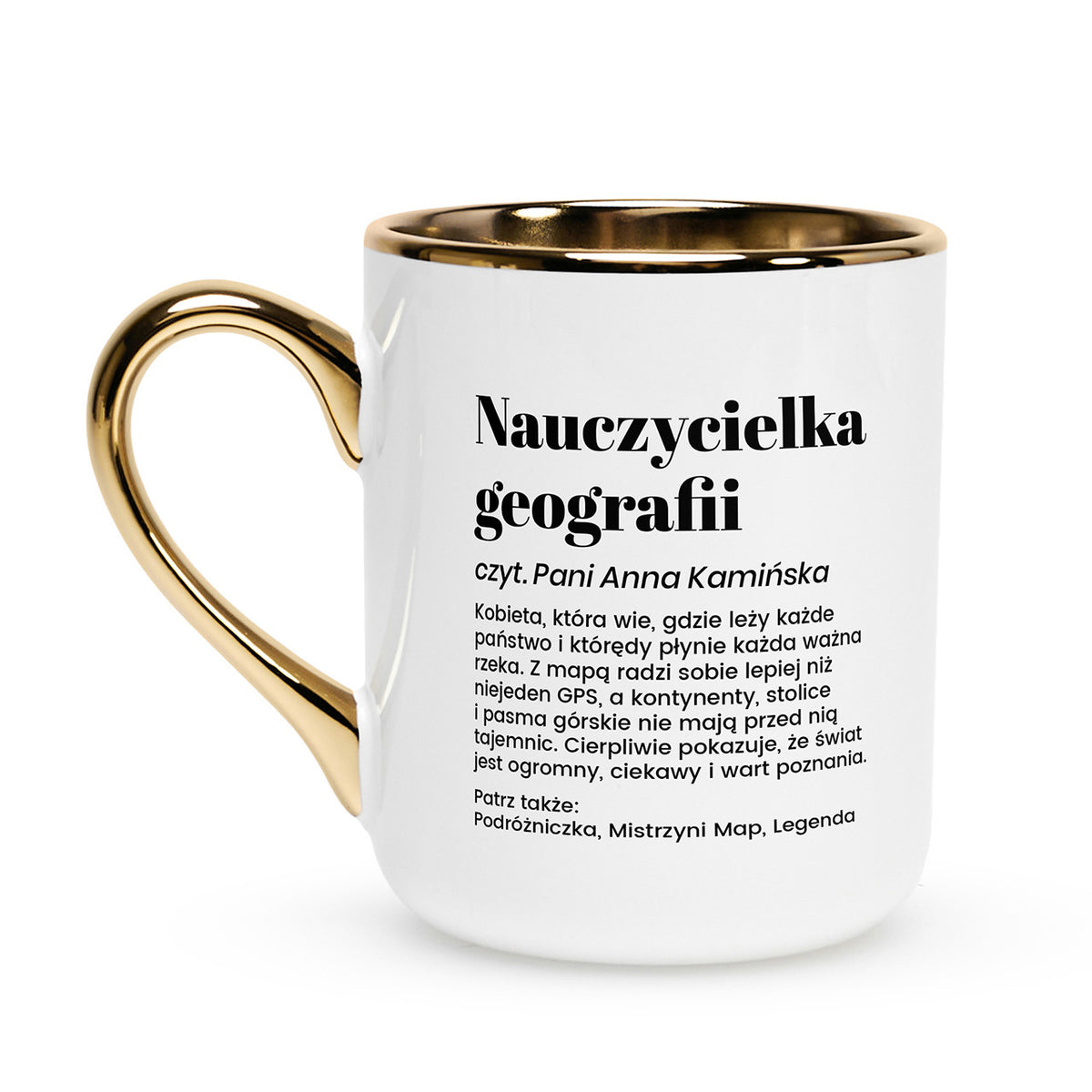 Kubek ze złotym uchem - prezent dla nauczycielki geografii