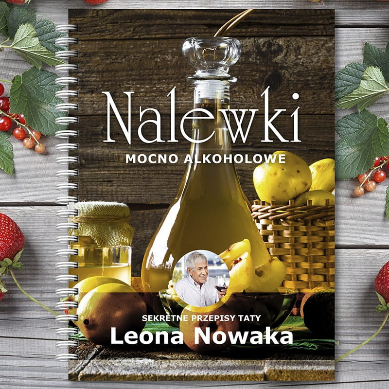 Przepiśnik na nalewki dla taty