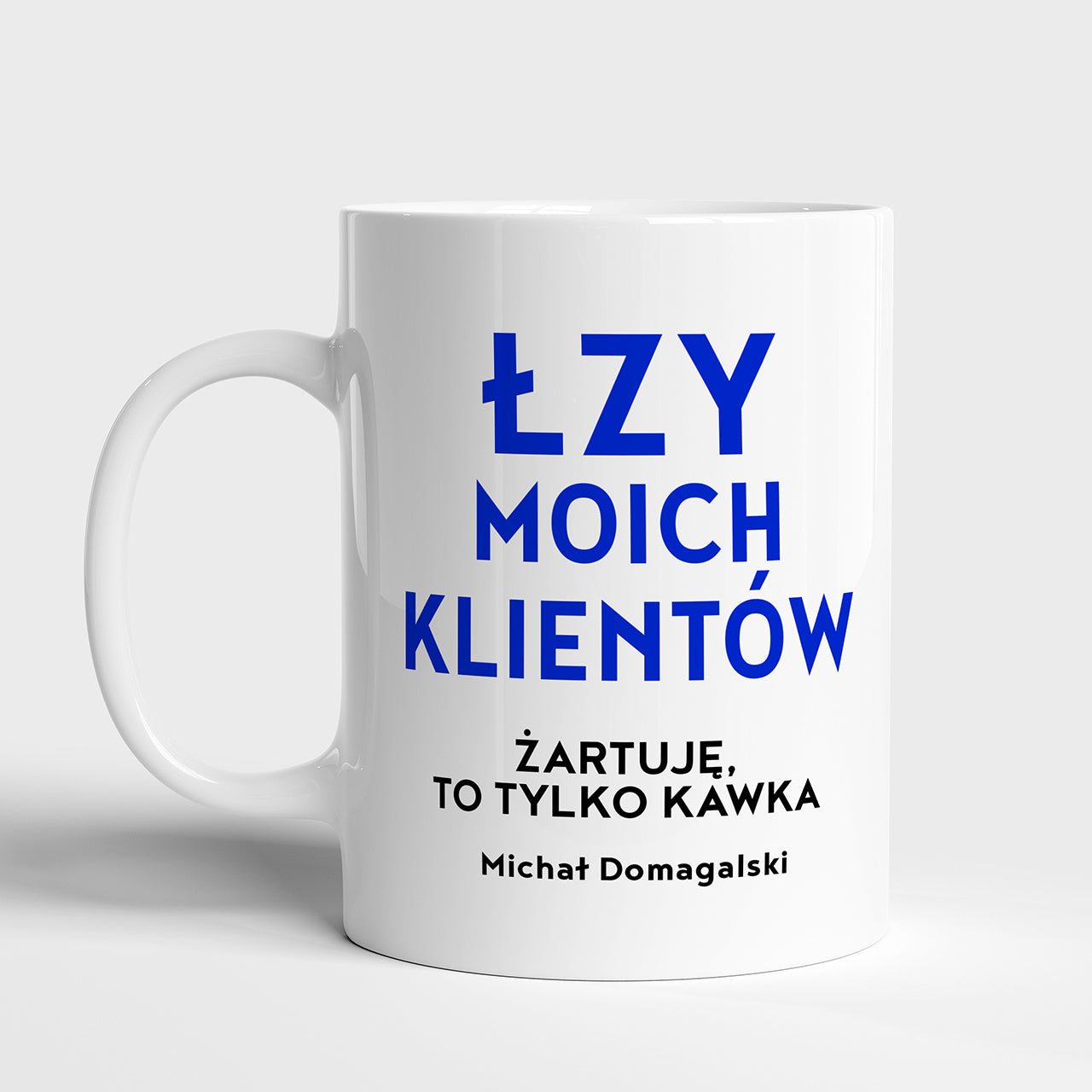 Kubek z dedykacją - Łzy Klientów - prezent dla handlowca kubek do pracy prezent dla sprzedawcy