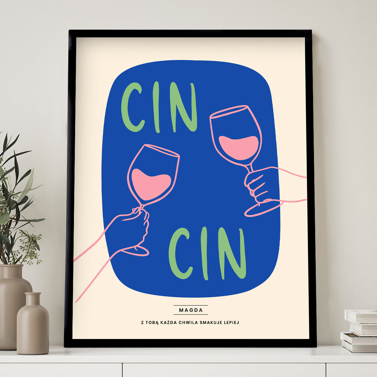Plakat dla przyjaciółki - Cin Cin