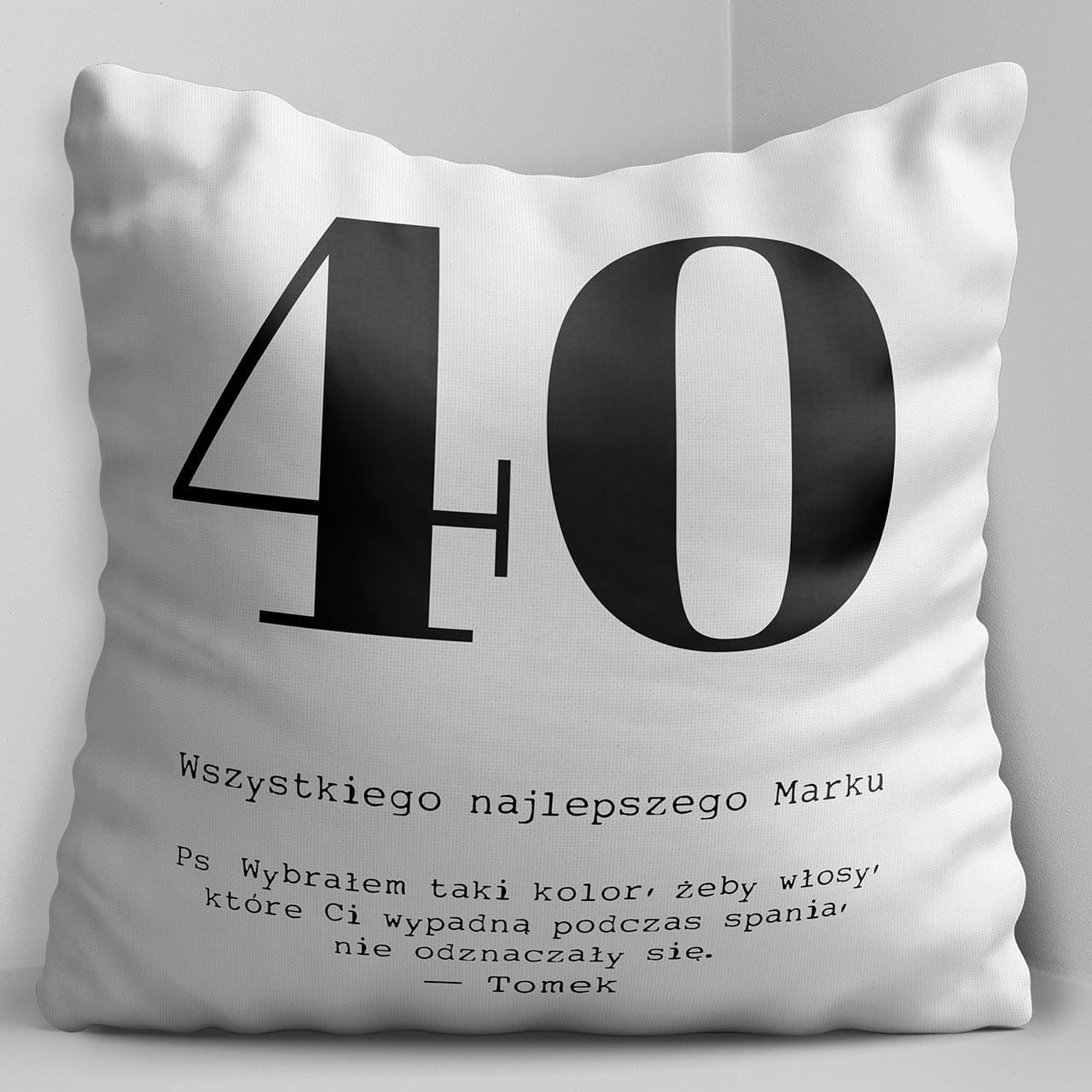 Poduszka dla mężczyzny - prezent na 40 urodziny prezent dla czterdziestolatka prezent na czterdziestkę