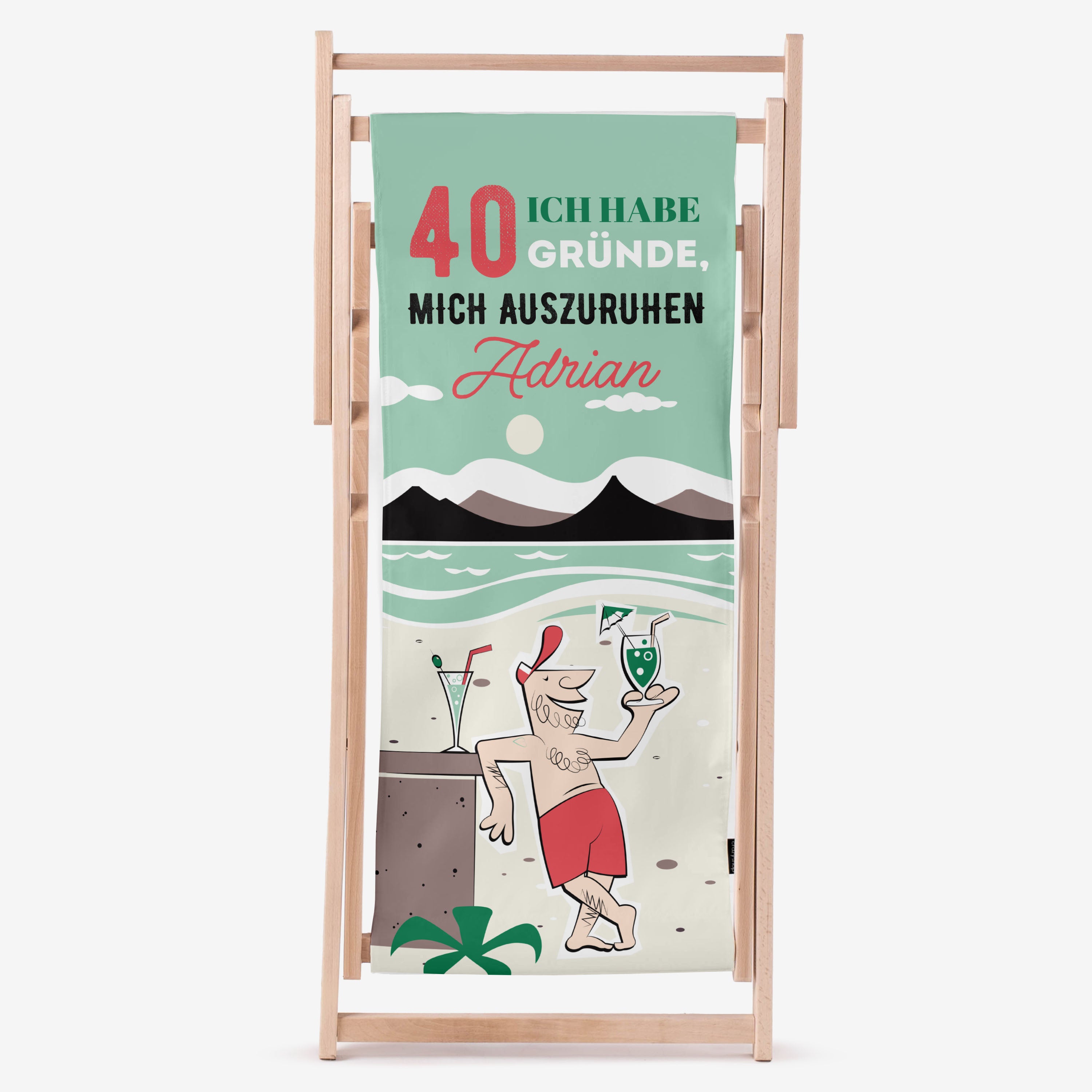 Liegestuhl mit Aufdruck - GESCHENK ZUM 40. GEBURTSTAG FÜR IHN