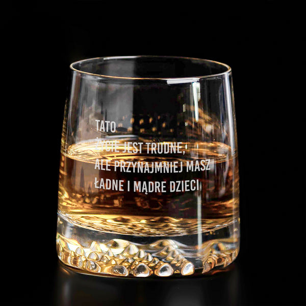 Szklanka do whisky dla taty - Życie Jest Trudne - śmieszny prezent dla taty