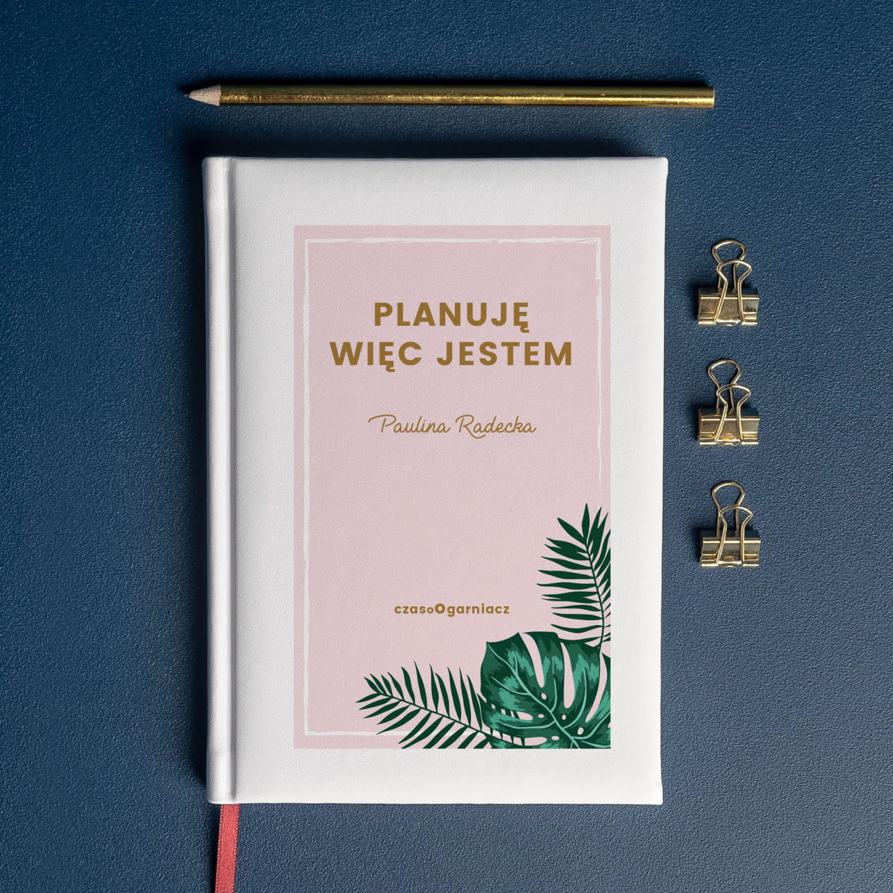 Kalendarz całoroczny Planuję więc jestem - prezent dla kobiety zorganizowanej