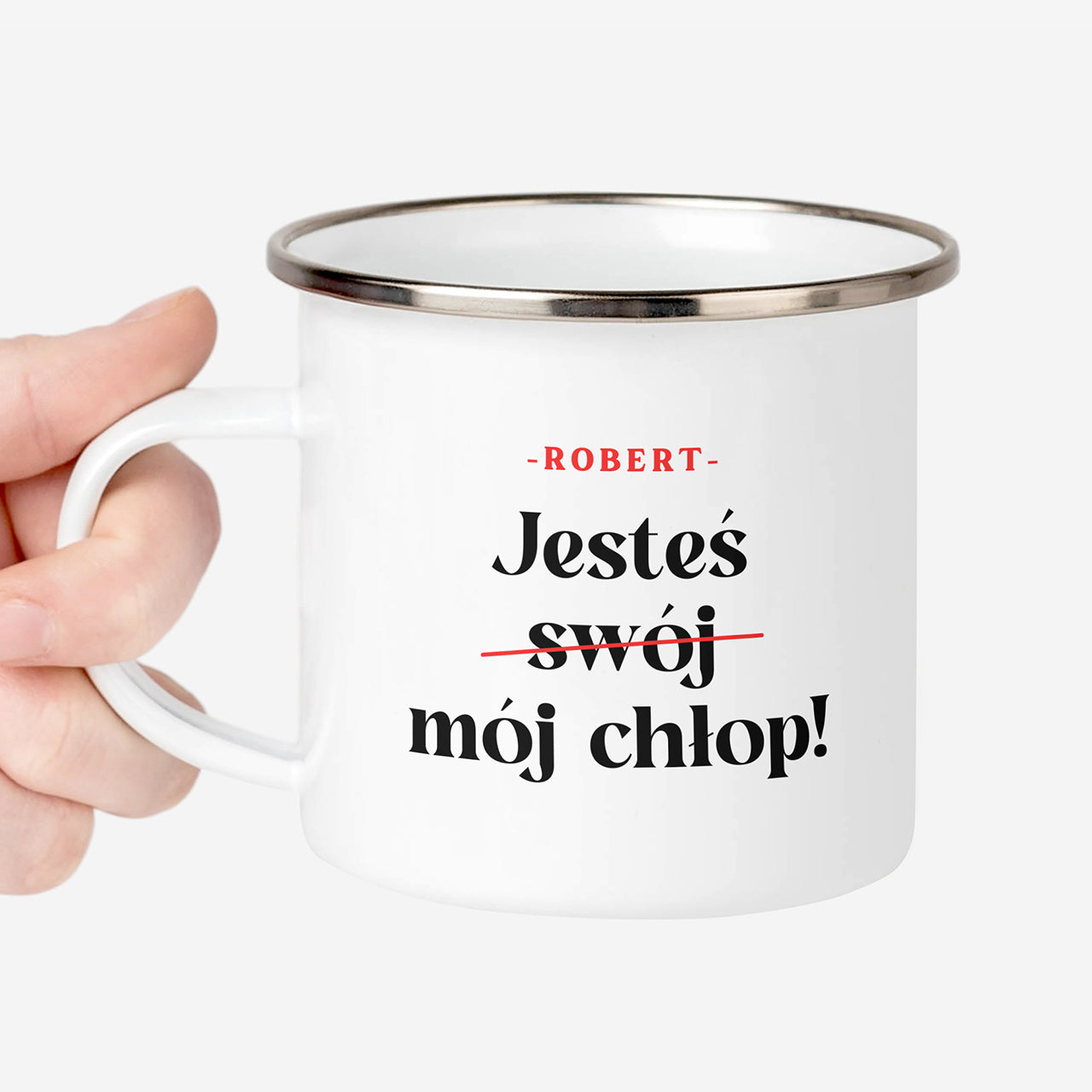 Emaliowany kubek dla chłopaka - Jesteś Swój Chłop kubek personalizowany dla chłopaka kubek na Dzień Chłopaka