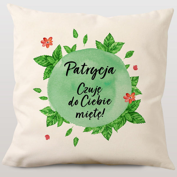 Personalizowana poduszka dla dziewczyny - czuję do Ciebie miętę
