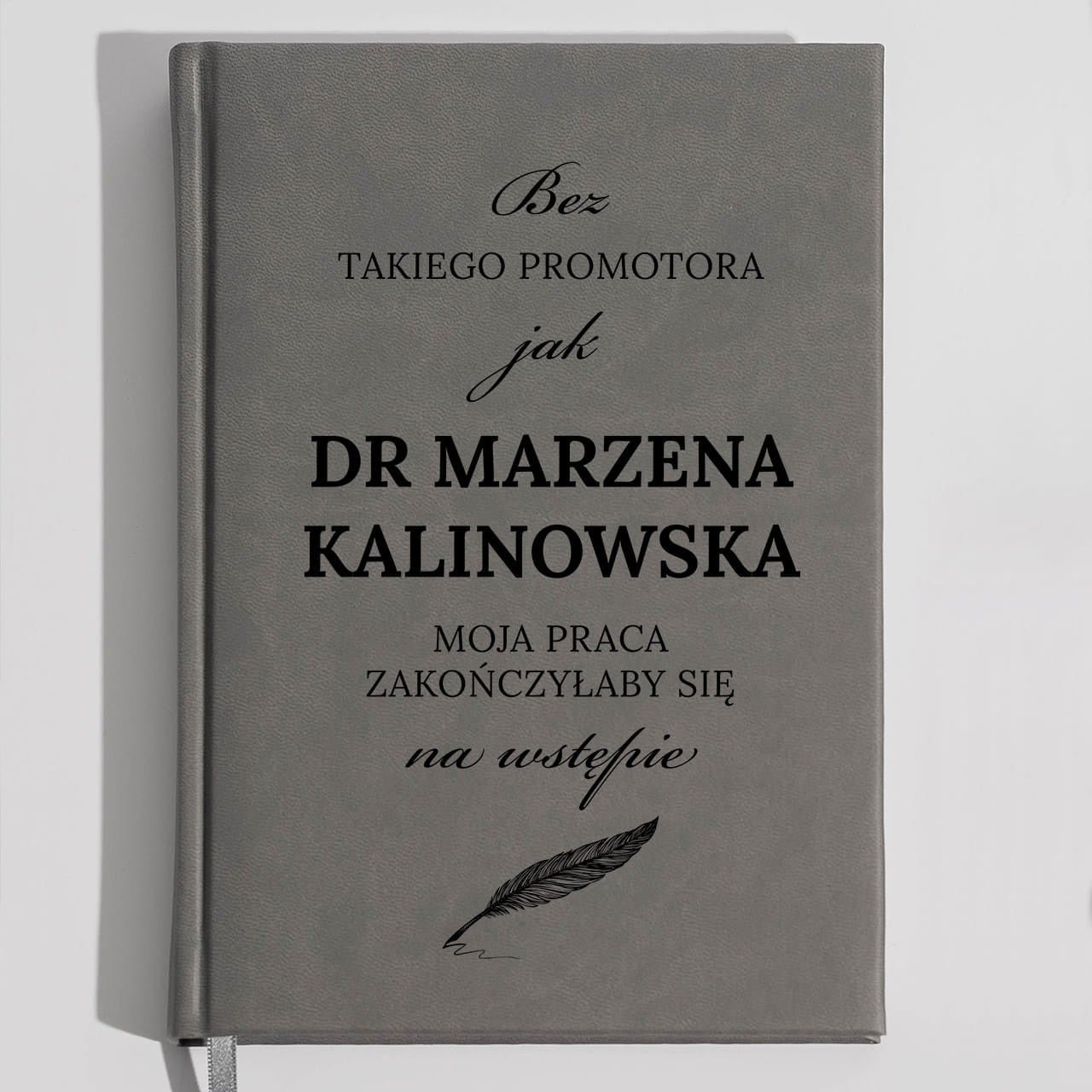 Prezent na podziękowanie dla promotora - planner książkowy z dedykacją szary